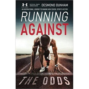 New Degree Press-Running Against The Odds: An Inspirational Journey to Making High School Sports History-Pacers Running